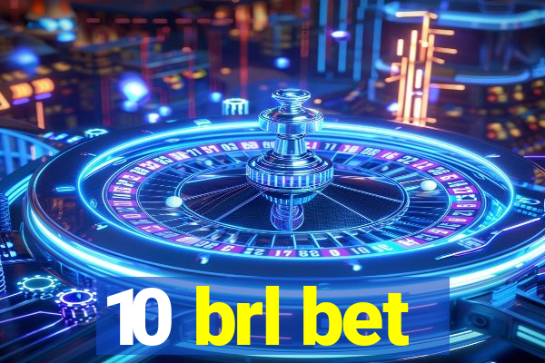 10 brl bet
